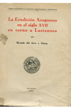 (AÑO 1934). LA ERUCIÓN ARAGONESA EN ELSIGLO XVII EN TORNO A LASTANOSA