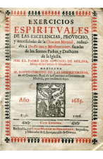 (AÑO 1685) EJERCICIOS ESPIRITUALES DEL PADRE DON ANTONIO MOLINA