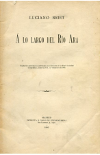 (1905) LUCIEN BRIET A LO LARGO DEL RÍO ARA