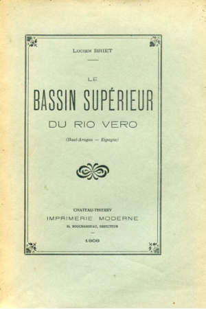(1908) LUCIEN BRIET. LA BASSIN SUPERIEUR DU RIO VERO