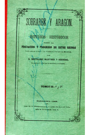(1868) SOBRARBE Y ARAGÓN. ESTUDIOS HISTÓRICOS