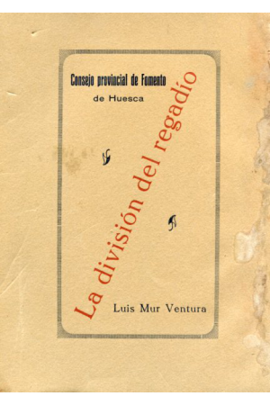 (1924) LA DIVISI&Oacute;N DEL REGADIO DE LUIS MUR VENTURA