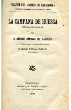 (1903) LA CAMPANA DE HUESCA DE ANTONIO CÁNOVAS