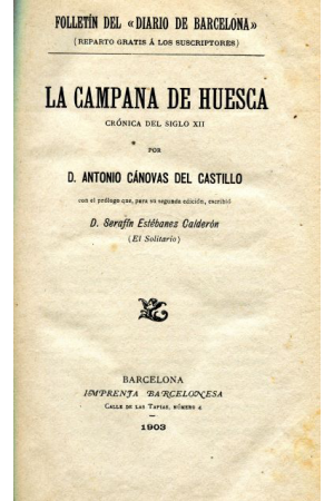 (1903) LA CAMPANA DE HUESCA DE ANTONIO C&Aacute;NOVAS