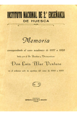 (1929) MEMORIA INSTITUTO NACIONAL DE 2&ordf; ENSE&Ntilde;ANZA DE HUESCA