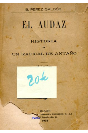 (1926) EL AUDAZ. HISTORIA DE UN RADICAL DE ANTAÑO DE B.P. GALDÓS