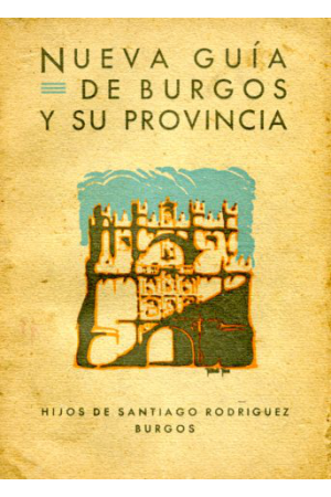 (1938) NUEVA GU&Iacute;A DE BURGOS Y SU PROVINCIA.