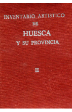 (1980) INVENTARIO ARTÍSTICA DE HUESCA Y SU PROVINCIA TOMO 2