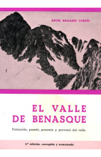 (1974) EL VALLE DE BENASQUE. FORMACIÓN, PASADO, PRESENTE Y PORVENIR DEL VALLE