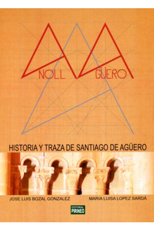 ANOLL Y AGÜERO. HISTORIA Y TRAZA SE SANTIAGO DE AGÜERO