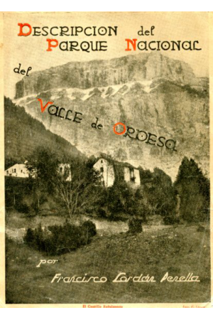 (1942) DESCRIPCIÓN DEL PARQUE NACIONAL DEL VALLE DE ORDESA 