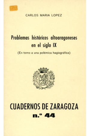 (1979) PROBLEMAS HISTÓRICOS ALTOARAGONESES EN EL SIGLO IX