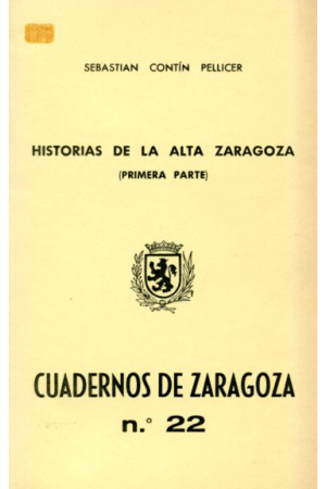 (1977) HISTORIAS DE LA ALTA ZARAGOZA (PRIMERA PARTE)
