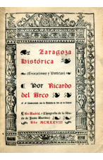 ZARAGOZA HISTÓRICA DE RICARDO DEL ARCO