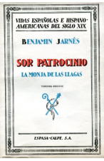 (1936) SOR PATROCINIO, LA MONJA DE LAS LLAGAS