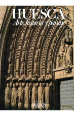(1989) HUESCA, ARTE, HISTORIA Y PAISAJE