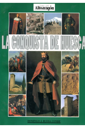 (1996) LA CONQUISTA DE HUESCA DOMINGO BUESA
