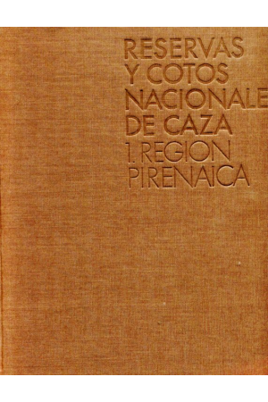 (1976) RESERVAS Y COTOS NACIONALES DE CAZA REGIÓN PIRENAICA