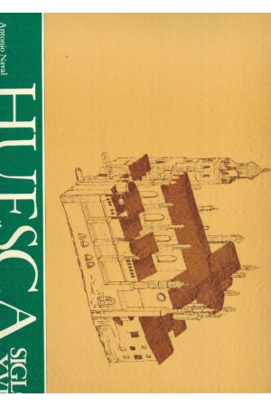 (1978) HUESCA SIGLO XVIII DE ANTONIO NAVAL