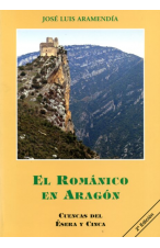 (2002) EL ROMÁNICO EN ARAGÓN. TOMO 2. CUENCA DEL ÉSERA Y CINCA