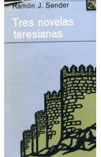 (1967) TRES NOVELAS TERESIANAS DE RAMÓN J. SENDER