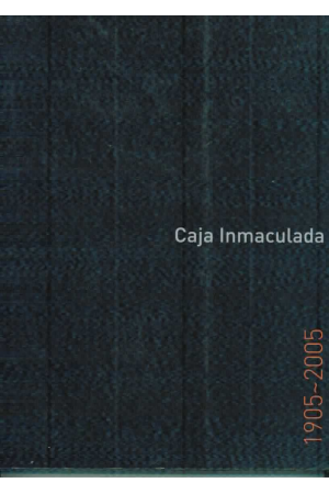 (2005) CAJA INMACULADA 1905-2005