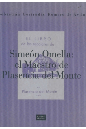 (2002) SIMEÓN OMELLA EL MAESTRO DE PLASENCIA DEL MONTE