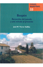 (2007) BESPÉN RECUERDOS DEL PASADO Y UNA MIRADA AL PRESENTE