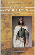 (2001) REYES DE NAVARRA. SANCHO III EL MAYOR. 1004-1035