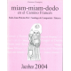 (2004) MIAM-MIAM-DODO EN ELCAMINO FRANCÉS