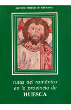 (1987) RUTAS DEL ROMÁNICO EN LA PROVINCIA DE HUESCA