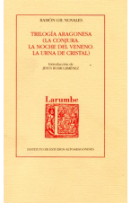 (1990) TRILOGÍA ARAGONESA DE RAMÓN GIL NOVALES