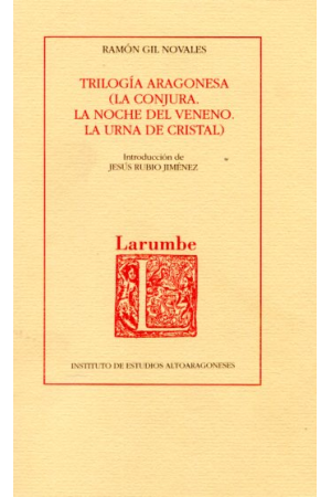 (1990) TRILOGÍA ARAGONESA DE RAMÓN GIL NOVALES