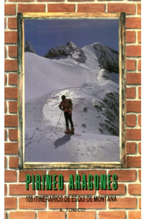 (1988) PIRINEO ARAGONÉS. 105 ITINERARIOS DE ESQUI DE MONTAÑA