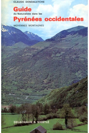 (1973) GUIDE DU NATURALISTE DANS LRS PYRÉNÉES OCCIDENTALES