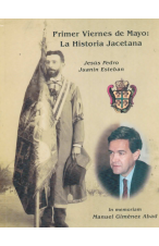(2002) PRIMER VIERNES DE MAYO: LA HISTORIA JACETANA