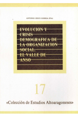 (1987) EVOLUCIÓN CRISIS DEMOGRÁFICA DE LAORGANIZACIÓN SOCIAL EL VALLE DE ANSÓ