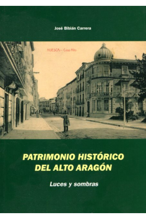 (2010) PATRIMONIO HISTÓRICO DEL ALTO ARAGÓN