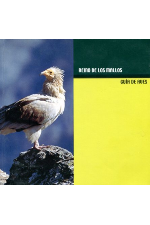 (2002) REINO DE LOS MALLOS. GUÍA DE AVES.