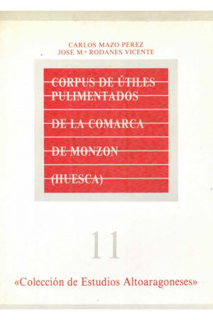 (1986) CORPUS DE ÚTILES PULIMENTADOS DE LACOMARCA DE MONZÓN