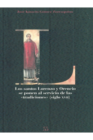 (2007) LOS SANTOS LORENZO Y ORENCIO SE PONEN AL SERVICIO DE LAS TRADICIONES SIGLO XVII
