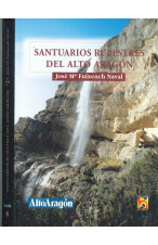 (2004) SANTUARIOS RUPESTRES DEL ALTO ARAGÓN