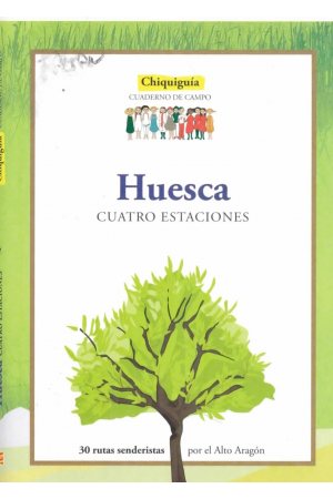 (2011) HUESCA CUATRO ESTACIONES. CUADERNOS DE CAMPO