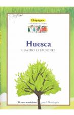 (2011) HUESCA CUATRO ESTACIONES PARA VIAJAR EN FAMILIA