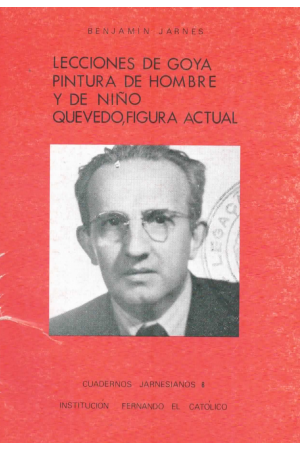 (1988) LECCIONES DE GOYA PINTURA DE HOMBRE Y DE NIÑO QUEVEDO, FIGURA ACTUAL DE BENJAMÍN JARNÉS