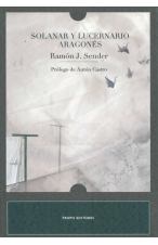 (2010) SOLANAR Y LUCERNARIO ARAGONÉS DE RAMÓN J. SENDER