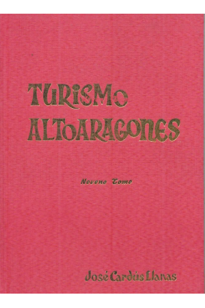 (1978) TURISMO ALTOARAGONÉS TOMO 9 DE JOSÉ CARDÚS LLANAS