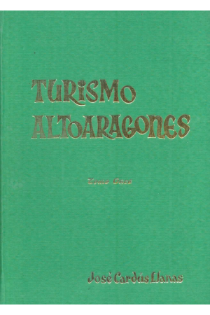 (1979) TURISMO ALTOARAGONÉS TOMO 11 DE JOSÉ CARDÚS LLANAS