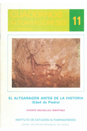 (1989) EL ALTOARAGÓN ANTES DE LA HISTORIA. EDAD DE PIEDRA DE VICENTE BALDELLOU