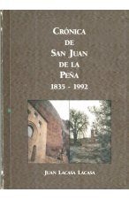 (1992) CRÓNICA DE SAN JUAN DE LA PEÑA (1835-1992) DE JUAN LACASA LACASA